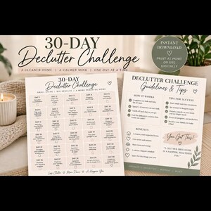 May include: A 30-day declutter challenge printable set featuring a task checklist and a guidelines sheet with tips, benefits, and motivational text. The documents are white with black text and green leaf illustrations, designed for home organization.