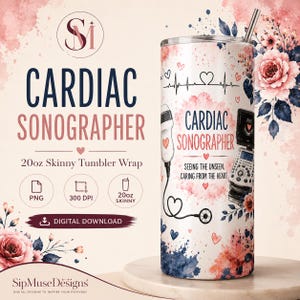 Può includere: Un bicchiere skinny da 20oz con tema ecografia cardiaca, decorazioni floreali, una linea di ritmo cardiaco, una sonda a ultrasuoni e un dispositivo di diagnostica per immagini. Il testo recita Cardiac Sonographer e Seeing the Unseen, Caring from the Heart.