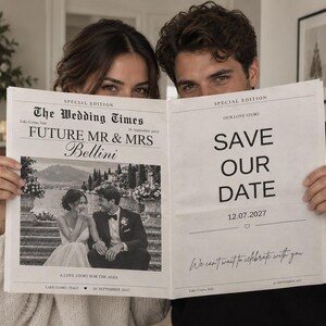 May include: A newspaper-style save the date announcement titled The Wedding Times. The front page features a black and white photograph of a couple, the text Future Mr & Mrs Bellini, and the words Save Our Date with the date 12.07.2027 printed clearly.