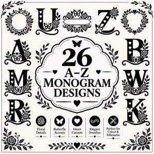 May include: A collection of 26 A-Z monogram designs in black on a white background, featuring letters decorated with floral motifs, butterflies, and heart cutouts. The central text reads 26 A-Z MONOGRAM DESIGNS, with icons below for floral details, butterfly accents, heart cutouts, elegant swashes, and cutting machine compatibility.