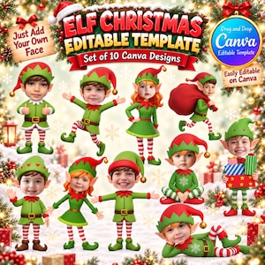 May include: A digital set of 10 editable Christmas elf templates featuring characters in green and red outfits with striped leggings. The design includes text reading ELF CHRISTMAS EDITABLE TEMPLATE, Set of 10 Canva Designs, and Just Add Your Own Face.