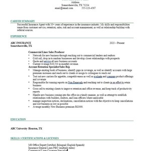 May include: A professional curriculum vitae document featuring sections for Career Summary, Experience, Education, and Skills. The text includes contact information, job titles like Commercial Lines Sales Producer, and lists professional qualifications.