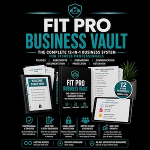 May include: A digital business system titled Fit Pro Business Vault, featuring a black binder, a tablet displaying file formats, and printed checklists. The text includes The Complete 12-in-1 Business System for Fitness Professionals and 12 Core Resources Templates, with icons for professional, legal, and growth features.