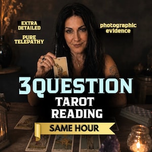 May include: A tarot card reading service featuring the text 3 QUESTION TAROT READING SAME HOUR, EXTRA DETAILED, PURE TELEPATHY, and photographic evidence. The image displays a person holding a tarot card above a table with multiple tarot cards.