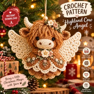 May include: A crochet pattern for a Highland Cow Angel ornament. The design features a brown cow with cream-colored horns, large white wings, and floral embellishments. Text includes "CROCHET PATTERN", "Highland Cow Angel", "INSTANT DOWNLOAD", and "Bring a little Christmas Magic with Yarn".