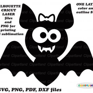 May include: A black bat silhouette graphic with large white eyes, a small white bow on its head, and two white fangs. The text reads: SILHOUETTE CRICUT LASER files and PNG for printing and sublimation, ONE LAYER color and outline SVG, 2 SVG, PNG, PDF, DXF files.