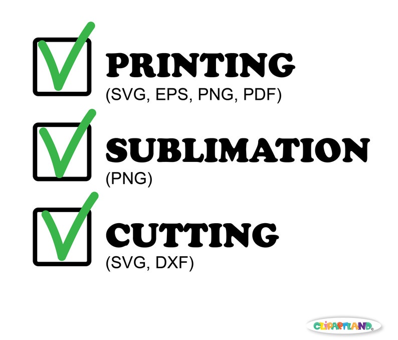May include: A checklist with three options: Printing (SVG, EPS, PNG, PDF), Sublimation (PNG), and Cutting (SVG, DXF). Each option has a green checkmark next to it.