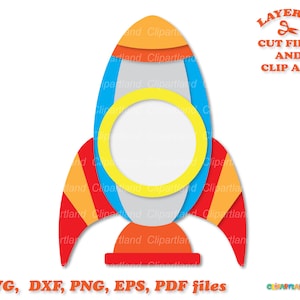 May include: Layered cut file of a rocket ship in red, orange, yellow, blue, and gray. The rocket ship has a large circle in the middle for adding text or an image. The text "LAYERED CUT FILES AND CLIP ART" is in the top right corner of the image. The text "SVG, DXF, PNG, EPS, PDF files" is at the bottom of the image.