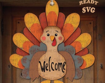 May include: A hanging turkey-shaped wooden sign with a distressed finish in shades of yellow, orange, and brown. The turkey features a black 'Welcome' script on its chest, a red wattle, and a rope hanger. Text reads 'LASER READY SVG'.
