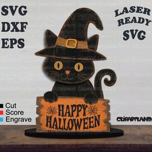 May include: A black cat wearing a witch hat with a tan buckle, holding an orange sign that reads HAPPY HALLOWEEN with spider web graphics. The image includes text labels for SVG, DXF, EPS, and LASER READY SVG, plus a color-coded legend for cut, score, and engrave.