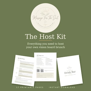 May include: A digital printable host kit for a vision board brunch featuring a logo with the text Massage For The Soul, The Host Kit, The Host Script, The Supply List, and Drink Bar. The set includes 17 pages with text and QR codes.