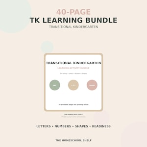 May include: A 40-page Transitional Kindergarten learning activity bundle featuring pre-writing, letters, numbers, and shapes. The document includes three circular icons labeled ABC, 123, and LEARN, with the text The Homeschool Shelf at the bottom.