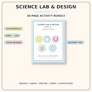 Könnte beinhalten: Ein 30-seitiges Aktivitätsbündel mit dem Titel Science Lab & Design für die Klassen 4-5. Das Cover zeigt Symbole von Sonne, Würfel, Magnet, Blume und Wassertropfen. Der Text umfasst Experiments, Data + CER, STEM Design, Instant PDF sowie Energy, Earth, Matter, Space, Ecosystems.