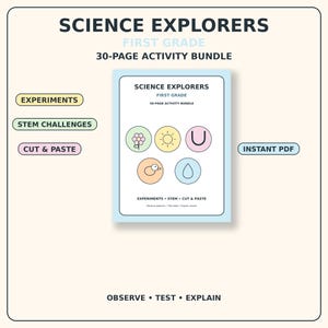 May include: A Science Explorers First Grade 30-page activity bundle in PDF format. The cover features five circular icons depicting a flower, sun, magnet, bird, and water drop. Text includes Experiments, STEM Challenges, Cut & Paste, and Observe, Test, Explain.