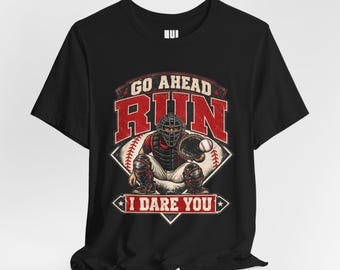 Camiseta Go Ahead Run I Dare You, camiseta vintage de receptor de béisbol, regalo retro de béisbol para el plato de home
