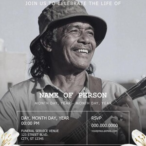 May include: A black and white funeral invitation template featuring a smiling person wearing a bucket hat and holding a guitar. Text includes JOIN US TO CELEBRATE THE LIFE OF, NAME OF PERSON, dates, service details, and RSVP contact information.