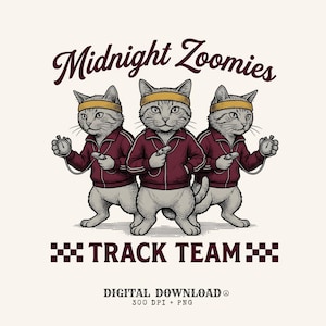 Könnte beinhalten: Eine grafische Illustration von drei Katzen mit gelben Stirnbändern und bordeauxroten Trainingsjacken. Die Katzen halten Stoppuhren und Pfeifen. Der Text lautet Midnight Zoomies und TRACK TEAM. Unten steht DIGITAL DOWNLOAD 300 DPI + PNG.