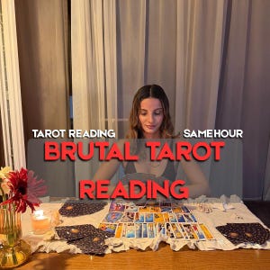 May include: A tarot card reading service featuring a spread of numerous rectangular cards with colourful illustrations on a white cloth. The text overlay reads TAROT READING SAME HOUR BRUTAL TAROT READING in white and bold red lettering.