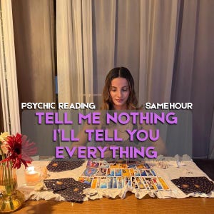 May include: A collection of tarot cards spread across a white cloth, featuring a red flower in a glass vase and a lit candle. The text reads: PSYCHIC READING SAME HOUR TELL ME NOTHING I'LL TELL YOU EVERYTHING. The cards display various colorful illustrations.
