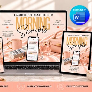 May include: A digital product display featuring a laptop, smartphone, and tablet screen showing 1 Month of Best Friend Morning Scripts. The screens display text, a pink mug, a stack of cash, a perfume bottle, and a handbag on a pink satin background.