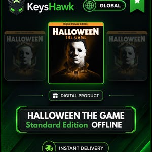 May include: A digital product listing for Halloween The Game, featuring a central image of a masked figure. The graphic includes the text KeysHawk, Global, Digital Deluxe Edition, and Halloween The Game Standard Edition Offline with an icon for instant delivery.
