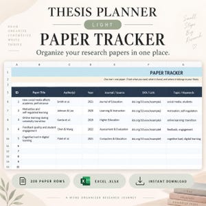 May include: A digital thesis planner paper tracker spreadsheet featuring columns for ID, paper title, author, year, journal, DOI link, and keywords. The layout includes a header with the text Thesis Planner Light Paper Tracker and Organize your research papers in one place, with icons for 200 paper rows, Excel file format, and instant download.