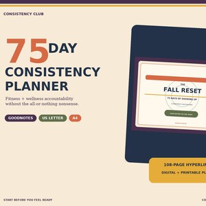 May include: A 75 Day Consistency Planner digital and printable planner with a cream background, dark blue tablet graphic, and orange text. It features the title The Fall Reset, 108-page hyperlinked text, and labels for Goodnotes, US Letter, and A4 sizes.