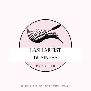 May include: A business planner cover featuring a circular light pink emblem with a black graphic of an eyelash and mascara wand. The text reads LASH ARTIST BUSINESS PLANNER and below it, CLIENTS. MONEY. INVENTORY. GOALS. The background is light pink.