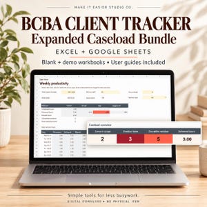 May include: A laptop screen displaying a BCBA Client Tracker Expanded Caseload Bundle spreadsheet for Excel and Google Sheets. The interface shows weekly productivity metrics, service staff data, and a caseload overview with numerical data.