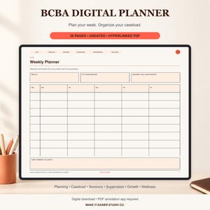 May include: A BCBA digital planner displayed on a screen, featuring a weekly layout with sections for priorities and self-care. The interface includes tabs for plan, caseload, sessions, supervision, professional, and wellness. It is a 36-page undated hyperlinked PDF.
