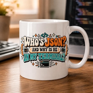 Vem är JSON? Rolig vibbkodningsmugg | Programmerare-gåva | Utvecklare-kaffekopp | Skrivbordshumor för mjukvaruingenjör