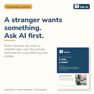 Könnte beinhalten: Ein digitales Dokument mit dem Titel 22 prompts and tips und dem Text A stranger wants something. Ask AI first. Es enthält eine Vorschau eines Buches mit dem Titel Is This a Scam? und ein Foto einer Person an einem Laptop und Telefon.