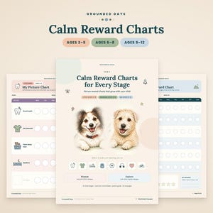 May include: A set of three printable reward charts with a light beige background. The central chart features two dogs, the text 'Calm Reward Charts for Every Stage', and various icons. The side charts show weekly tracking grids with task icons and rows.