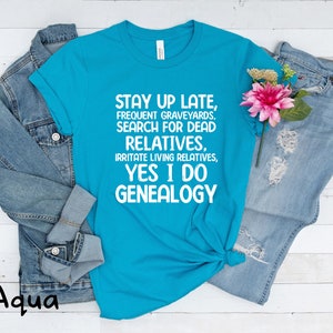 Funny Genealogy Shirt On Ancestors Gift for Genealogist Shirt Ancestry Saying Tshirt Gift for Family History Lovers Genealogy Themed image 5