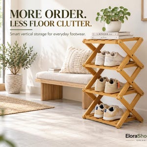 May include: A light brown wooden folding shoe rack with four slatted shelves holding three pairs of sneakers. The text reads: MORE ORDER. LESS CLUTTER. Smart vertical storage for everyday footwear. EloraShoeSpace ORGANIZED DAILY.