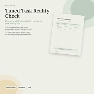 Könnte beinhalten: Eine druckbare Focus Toolkit-Seite mit dem Titel Timed Task Reality Check. Das Dokument enthält ein Rasterlayout zum Protokollieren von geschätzten versus tatsächlichen Aufgabenzeiten sowie zwei Beispiele zur Nachverfolgung der Zeitwahrnehmung.