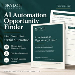 Può includere: Una guida digitale in PDF intitolata AI Automation Opportunity Finder di Skyloh Solutions. Il documento include una guida di 32 pagine e fogli di lavoro compilabili per i proprietari di piccole imprese su uno sfondo verde scuro.