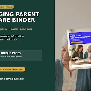 May include: A digital printable and fillable Aging Parent Care Binder featuring 66 unique pages in US Letter and A4 sizes. The cover displays the text Aging Parent Care & Emergency Binder with sections for medical information, emergency planning, and daily care.