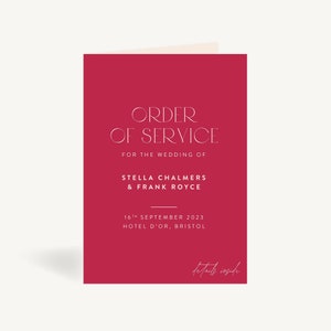 May include: A red card with white text announcing the order of service for the wedding of Stella Chalmers and Frank Royce. The wedding will take place on 16th September 2023 at Hotel D'Or in Bristol.