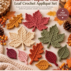 Könnte beinhalten: Eine Häkelanleitung für ein Set aus herbstlichen Ahorn- und Eichenblatt-Applikationen. Das Bild zeigt verschiedene gehäkelte Blätter in den Farben Rot, Orange, Gelb, Creme und Grün. Der Text lautet 'Autumn Maple & Oak Leaf Crochet Appliqué Set' und 'PDF PATTERN'.