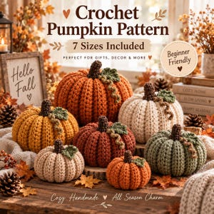 May include: A collection of six crocheted pumpkins in various sizes and colors, including orange, mustard yellow, cream, rust, and sage green. Each pumpkin features a dark brown stem, a green leaf, and a curly vine. Text reads Crochet Pumpkin Pattern.