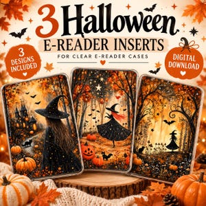 Puede incluir: Tres insertos de Halloween para fundas transparentes de lectores electrónicos en descarga digital. Las ilustraciones muestran brujas, calabazas, murciélagos y bosques otoñales en tonos naranja y negro. Texto: 3 Halloween E-READER INSERTS.