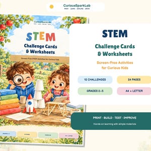 May include: STEM Challenge Cards & Worksheets by CuriousSparkLab featuring illustrations of two children engaged in activities. Includes 12 challenges, 24 pages, grades 2-5, and A4 + Letter formats. Text reads: Print, Build, Test, Improve.