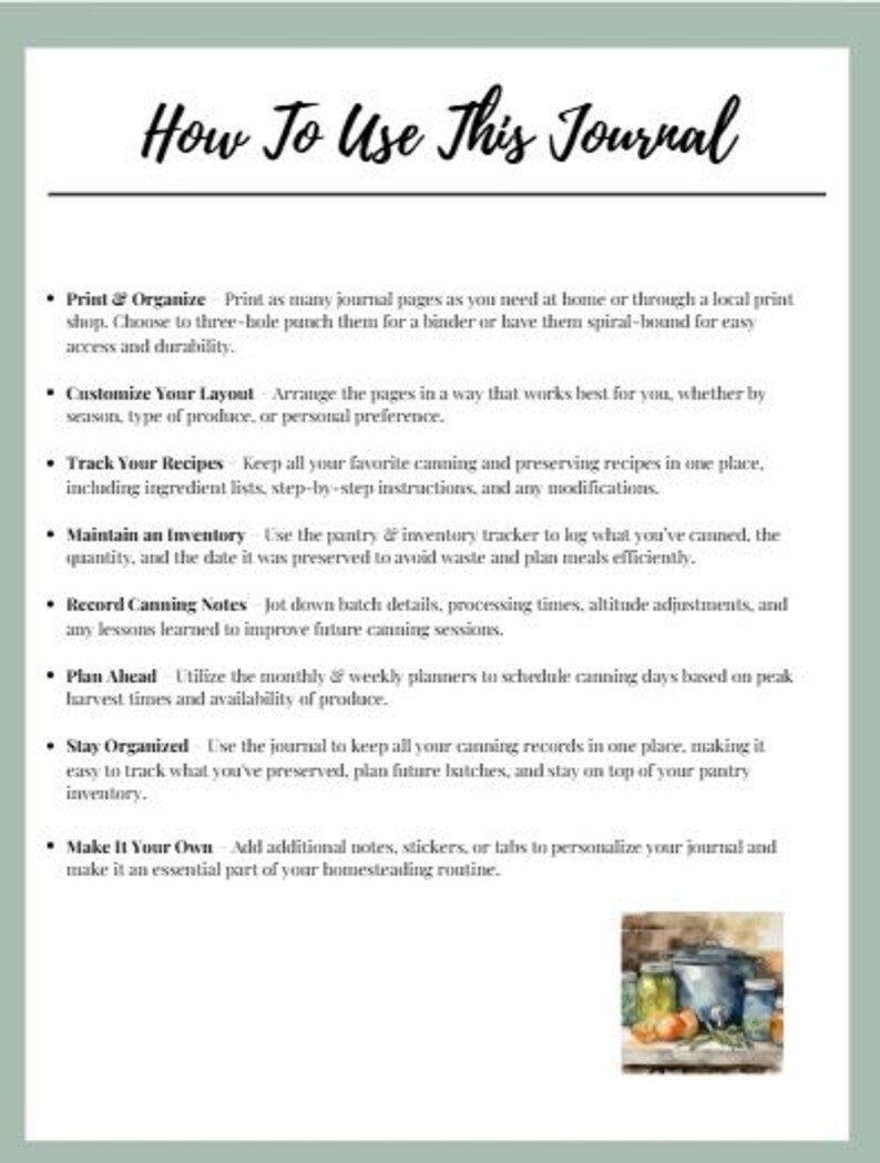 以下が含まれることがあります： 手書きフォントで「How To Use This Journal」というタイトルのジャーナルページ。ページには、整理、レシピの追跡、在庫の維持など、ジャーナルの使用方法に関する箇条書きが含まれています。瓶詰めの瓶と鍋の水彩イラストが右下にあります。