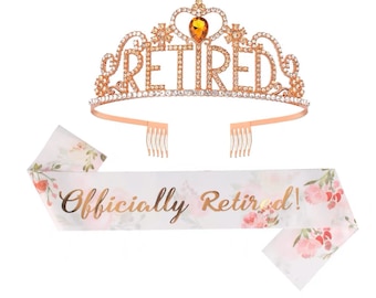 Retired Crown, Retired sash, Pink sash, Rose Gold Crown, sparkle Retired party decoration, Official Retired, Retired Gifts, Tiara