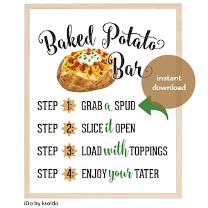 May include: A framed sign with the text "Baked Potato Bar" and instructions. The sign features a graphic of a baked potato with toppings. Instructions include: Grab a spud, slice it open, load with toppings, and enjoy your tater.
