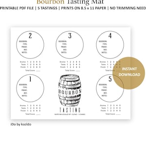 May include: A printable white Bourbon Tasting Mat with space for five tastings. The mat includes sections for type, proof, age, and notes, with a rating scale for aroma, taste, and finish. The words "Bourbon Tasting" are printed on a barrel graphic.