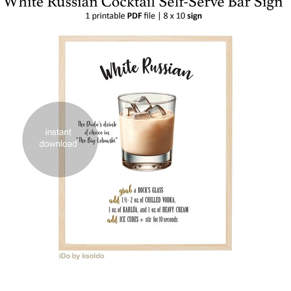 WHITE RUSSIAN COCKTAIL Self-Serve Bar Sign-White Russian Cocktail Recipe-White Russian -Make Your Own Cocktail-Cocktail Bar Sign-Printable