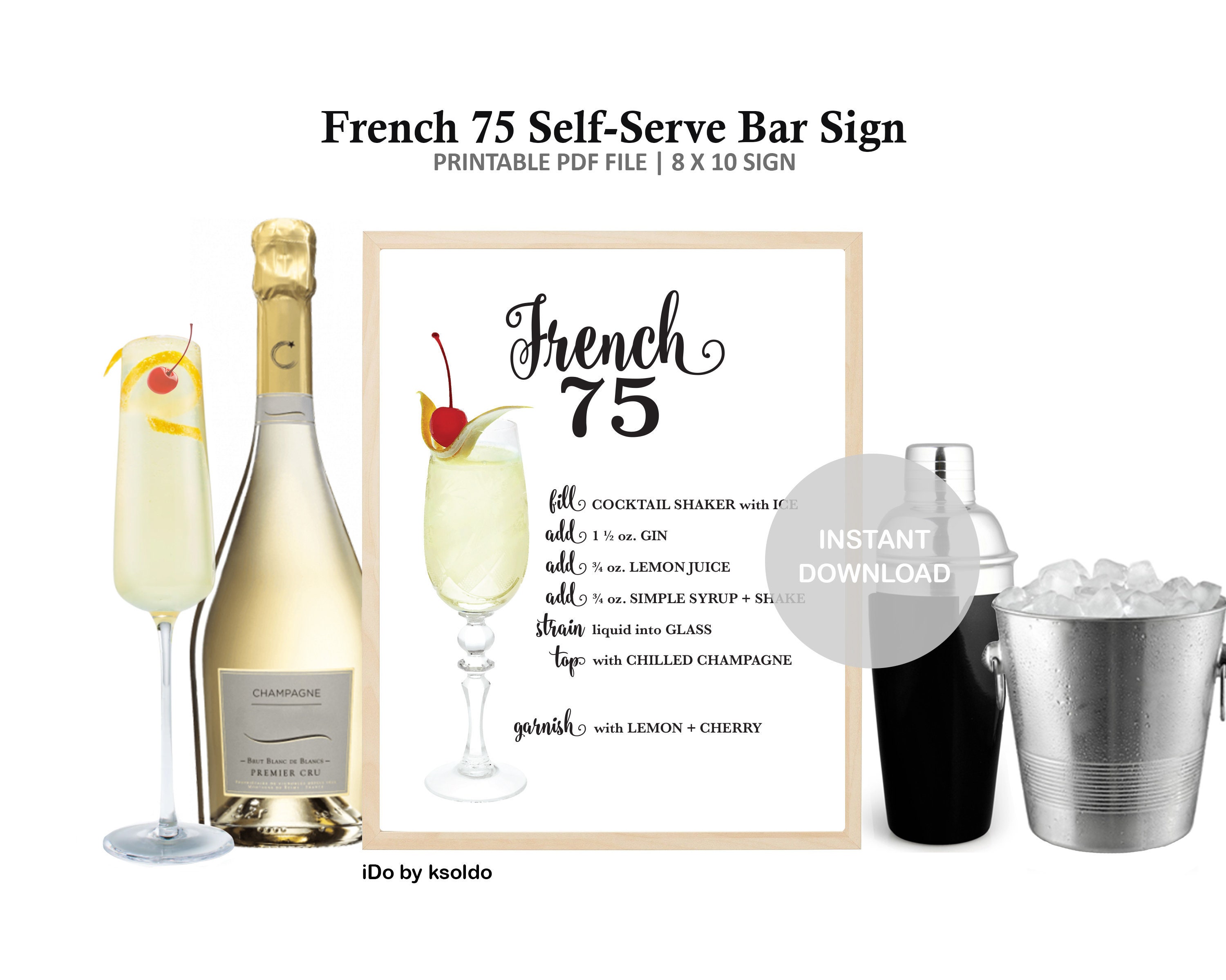 Printable French 75 Self Serve Bar Sign -French 75 Drink Recipe -French 75 Cocktail Recipe -French 75 Sign -Cocktail Recipe -Sign -Printable