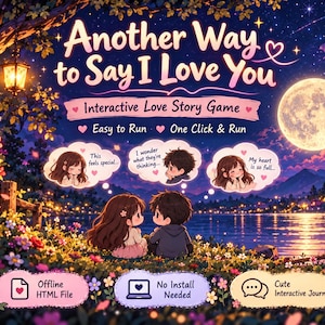Pode incluir: Um jogo interativo de história de amor intitulado Another Way to Say I Love You, com uma ilustração digital de dois personagens num campo de flores sob a lua cheia, balões de pensamento e etiquetas para ficheiro HTML.